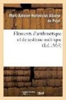 Alboise Du Pujol, Alboise du pujol-m-a, Alboise Du Pujol-M-A-H, Alboise Du Pujol-M-A-H - Elements d arithmetique et de