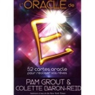 Colette Baron-Reid, Colette Baron-Reid, Pam Grout, GROUT BARON REID, Pam Grout - ORACLE DE E -L-