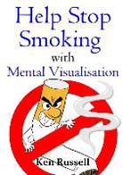 Ken Russell - Help Stop Smoking With Mental Visualisation