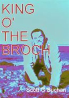 Scott G Buchan, Scott G. Buchan - King o' the Broch