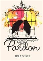 Erika Boyer, Boyer-e - Pardon