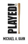 Michael Kahn, Michael A Kahn, Michael A. Kahn, Kahn Michael A. - Played!