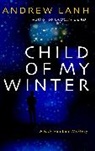 Andrew Lanh - Child of My Winter