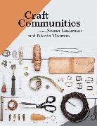 Susan Luckman, Susan (University of South Australia Luckman, Nicola Thomas, Susan Luckman, Susan (University of South Australia Luckman, Nicola Thomas... - Craft Communities