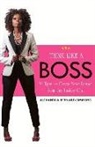 Alexandra Bernard-Simmons - Think Like a Boss: 31 Tips to Grow Your Brand from the Inside Out Volume 1