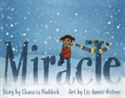 Chanavia Haddock, Liz Amini-Holmes - MIRACLE
