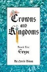 Norris Bloom - Crowns and Kingdoms: Book Six: Eryx Volume 6