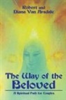 Robert and Diana van Arsdale, Robert, Diana Van Arsdale, Robert and Diana Van Arsdale - The Way of the Beloved