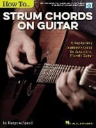 Burgess Speed - How to Strum Chords on Guitar
