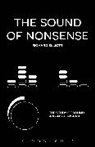 Dr. Richard (Newcastle University Elliott, Richard Elliott, Richard (Newcastle University Elliott, Michael Bull - The Sound of Nonsense