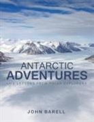 John Barell - Antarctic Adventures