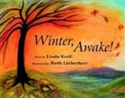 Linda Kroll, Kroll Linda, Ruth Lieberherr, Ruthe Lieberherr, Ruth Lieberherr - Winter, Awake!