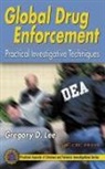 Gregory D. Lee - Global Drug Enforcement