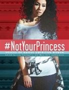 Charleyboy, Lisa Charleyboy, LEATHERDALE, Mary Beth Leatherdale - #NotYourPrincess