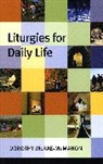 Dorothy McRae-Mcmahon, McRae-McMahon Dorothy - Liturgies for Daily Life