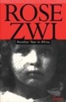 Rose Zwi, Rose Zwi, Zwi Rose - Another Year in Africa