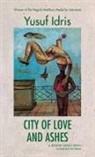 Yusuf Idris - City of Love and Ashes
