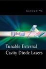 Ye Cunyun, Cunyun Ye, Cunyun (Texas A&amp;m Univ Ye, Ye Cunyun - Tunable External Cavity Diode Lasers