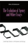 Kim Sterelny, Kim (Victoria University of Wellington) Sterelny, Michael Ruse - The Evolution of Agency and Other Essays