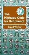 David Winter - The Highway Code to Retirement