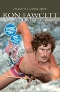 Ed Douglas, Ron Fawcett - Ron Fawcett - Rock Athlete The Story of a Climbing Legend