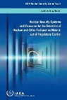 International Atomic Energy Agency - Nuclear Security Systems and Measures for the Detection of Nuclear and Other Radioactive Material Out of Regulatory Control: IAEA Nuclear Security Ser
