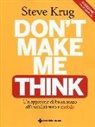 Steve Krug - Don't make me think. Un approccio di buon senso all'usabilità web e mobile