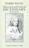 Pierre Bayle, Craig Brush, Pierre Bayle, Richard H. Popkin - Historical and Critical Dictionary