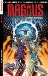 Fred Van Lente, Fred Van Lente, Yasuki Tanaka, Fred Van Lente - Magnus: Robot Fighter Volume 3