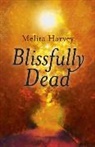 Melita Harvey, Harvey Melita - Blissfully Dead – Life Lessons from the Other Side