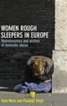 Kate Moss, Kate (University of Wolverhampton) Moss, Paramjit Singh, Paramjit (University of Wolverhampton) Singh - Women rough sleepers in Europe