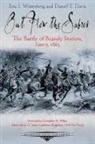 Daniel Davis, Daniel T. Davis, Eric Wittenberg, Eric J. Wittenberg - Out Flew the Sabres: The Battle of Brandy Station, June 9, 1863