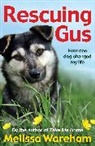 Melissa Wareham, Wareham Melissa - Rescuing Gus