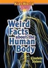 Tamara Einstein, Einstein Sisters, Tamara Einstein - Weird Facts about the Human Body