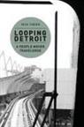 Nick Tobier, Nick Tobier - Looping Detroit