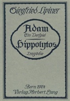 Siegfried Lipiner - Adam, ein Vorspiel- Hippolytos, Tragödie