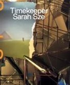 Christopher Bedford - Sarah Sze: Timekeeper