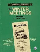 Steven Weingarden - Baseball's Business: The Winter Meetings: 1901-1957 Volume One