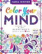 Blue Star Press, Maria Shriver, Brita Lynn Thompson, Brita Lynn Thompson - Color Your Mind