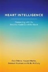 Doc Childre, Howard Martin, Martin Howard, Rollin McCraty, McCraty Rollin, Deborah Rozman... - Heart Intelligence: Connecting with the Intuitive Guidance of the Heart
