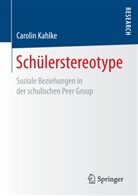 Carolin Kahlke - Schülerstereotype