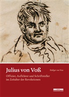 Rüdiger von Voss, Rüdiger von Voss - Julius von Voß