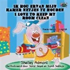 Shelley Admont, Kidkiddos Books, S. A. Publishing - Ik hou ervan mijn kamer netjes te houden - I Love to Keep My Room Clean