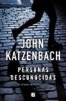 John Katzenbach - Personas desconocidas / By Persons Unknown