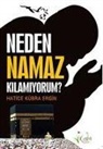 Hatice Kübra Ergin - Neden Namaz Kilamiyorum
