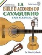 Tobe A. Richards - La Bible d'Accords du Cavaquinho