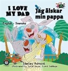 Shelley Admont, Kidkiddos Books, S. A. Publishing - I Love My Dad (English Swedish Bilingual Book)