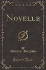 Giovanni Boccaccio - Novelle (Classic Reprint)