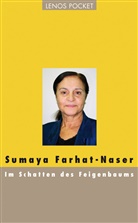 Sumaya Farhat-Naser, Chudi Bürgi, Willi Herzig - Im Schatten des Feigenbaums