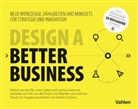 Justi Lokitz, Justin Lokitz, Patrick van de Pijl, Patrick van der Pijl, Lisa Solomon, Lisa Kay Solomon... - Design A Better Business